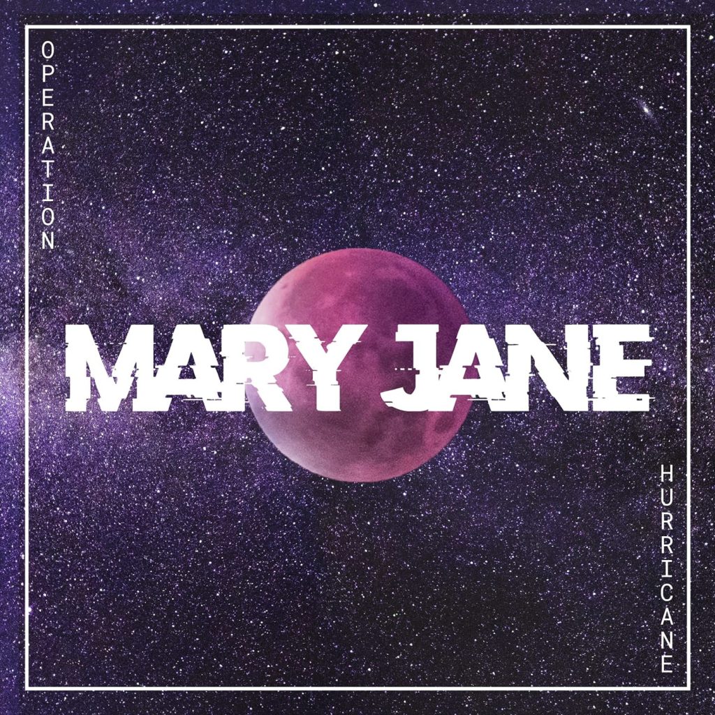 Operation Hurricane - Mary Jane